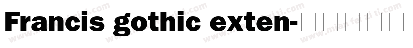 Francis gothic exten字体转换